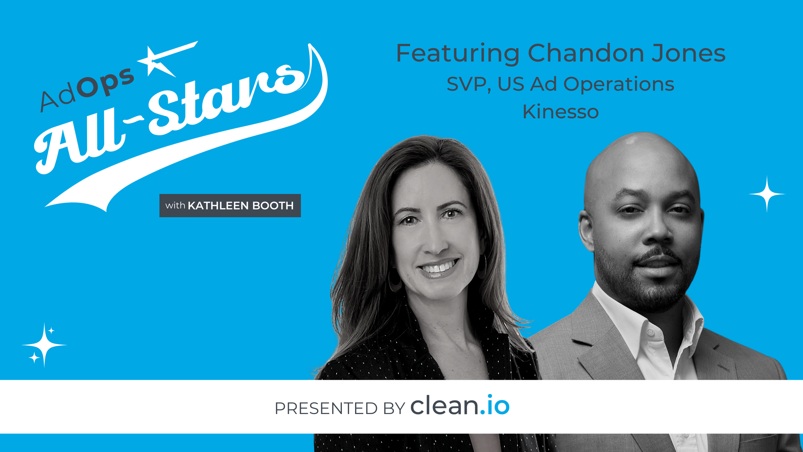 Ad Ops All Stars: Chandon Jones, Kinesso