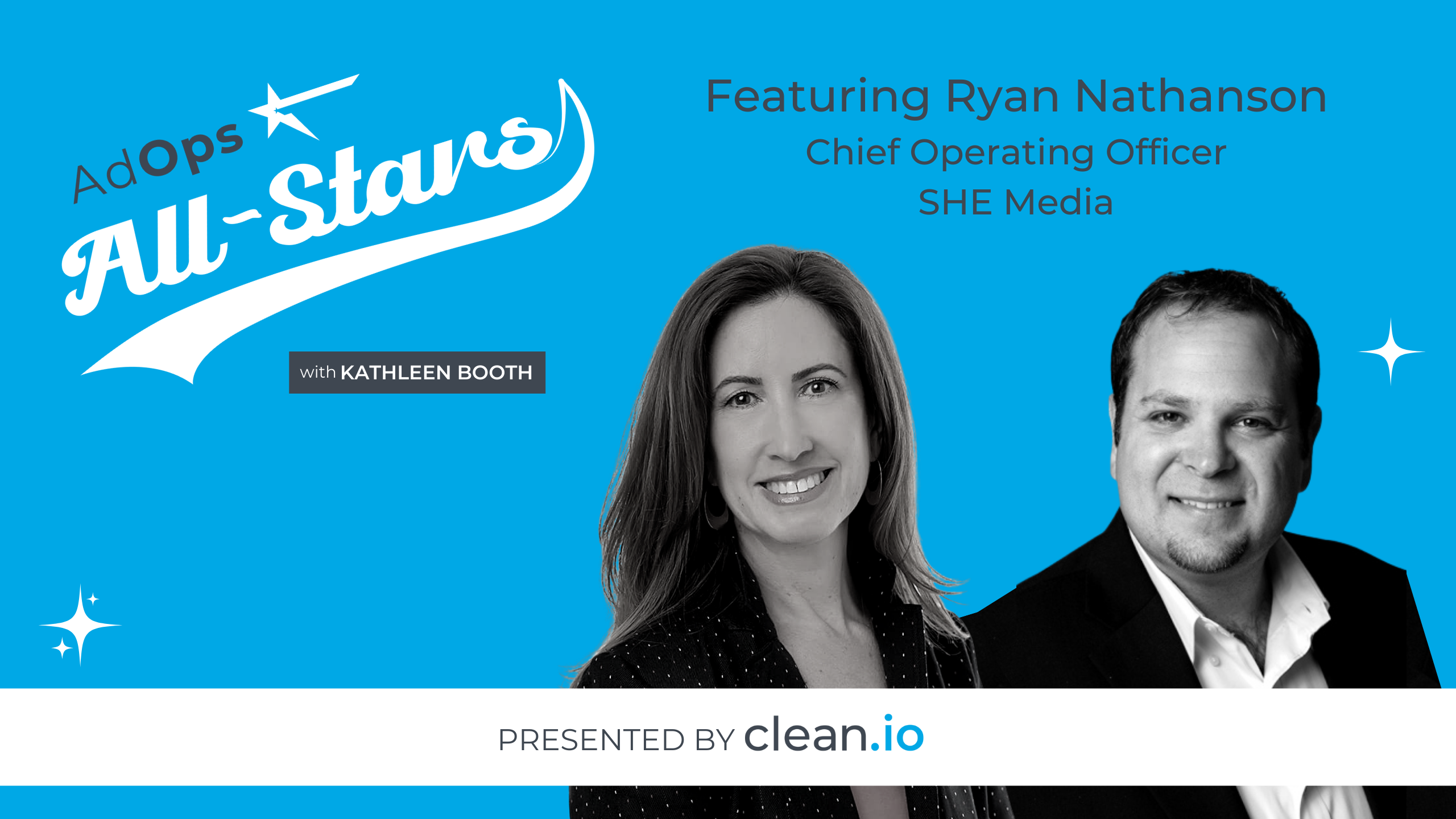 Ad Ops All Stars: Ryan Nathanson, SHE Media