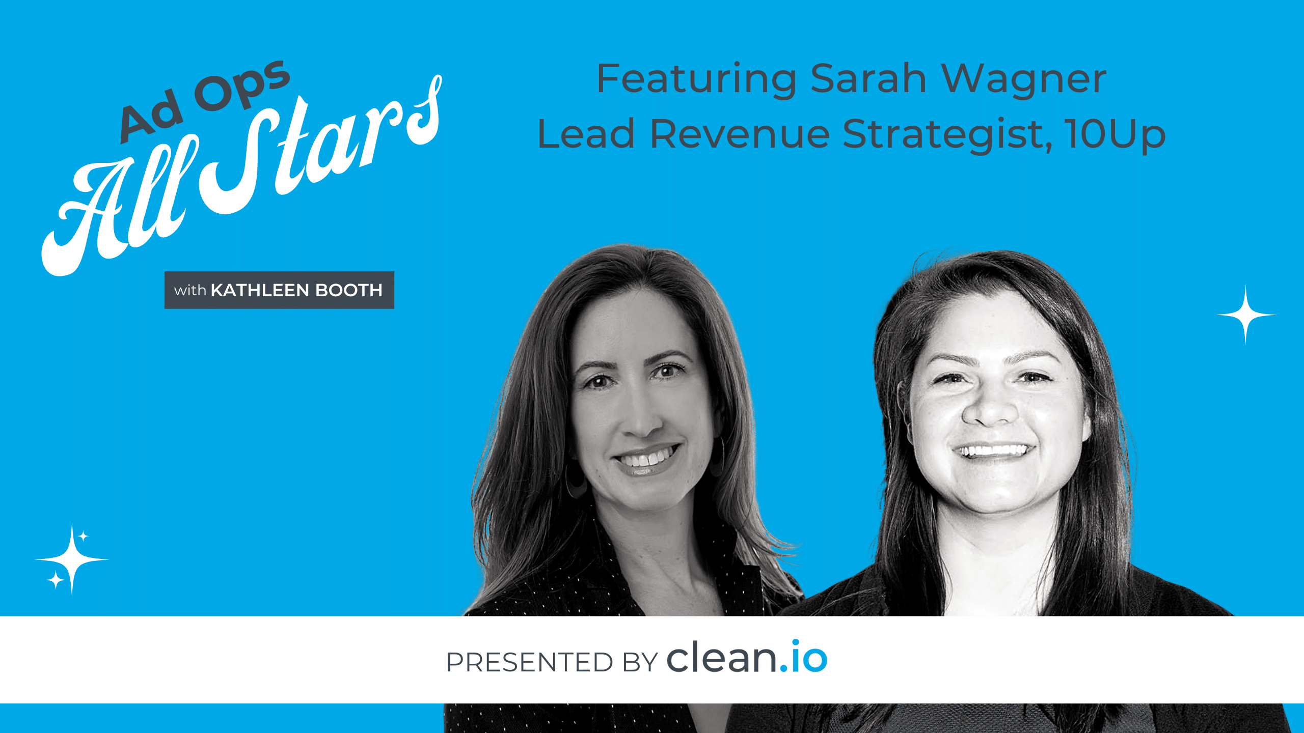 Ad Ops All Stars: Sarah Wagner, 10Up