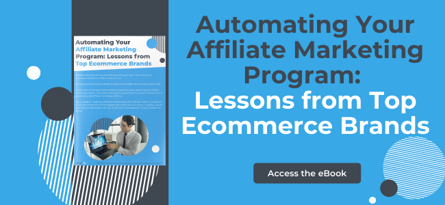 Automating Your Affiliate Marketing Program: Lessons from Top Ecommerce Brands
