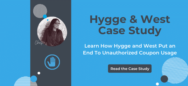 How Hygge and West Put an End To Unauthorized Coupon Usage