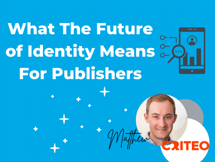 What The Future of Identity Means for Publishers