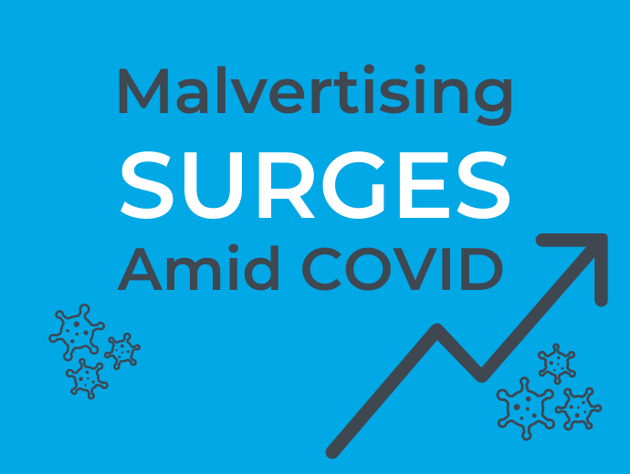 Malvertising Threats Surge Amid COVID-19