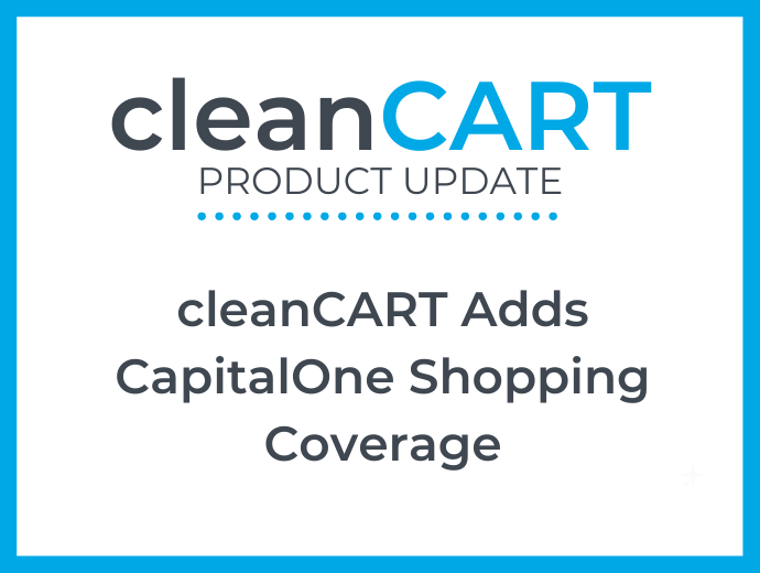 cleanCART Adds CapitalOne Shopping Coverage