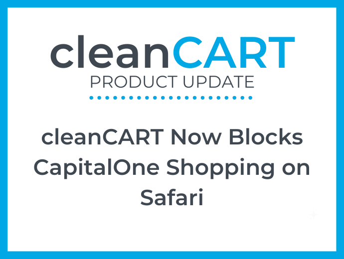 cleanCART Now Blocks CapitalOne Shopping on Safari