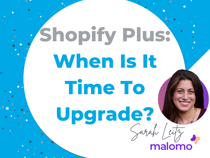 Shopify Plus: When Is It Time To Upgrade?