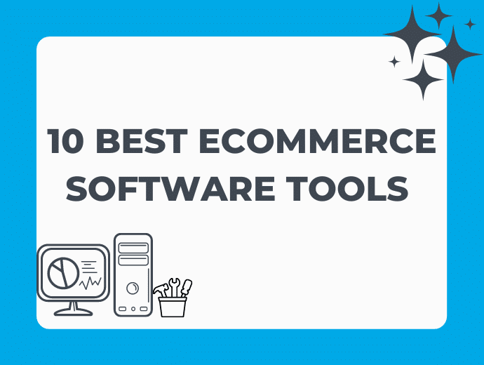 10 Best Ecommerce Tools