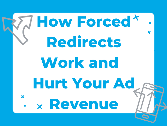 Auto Redirects: What They Are, How They Work, and How They Hurt Your Ad Revenue