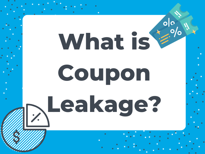 What is Coupon Leakage?